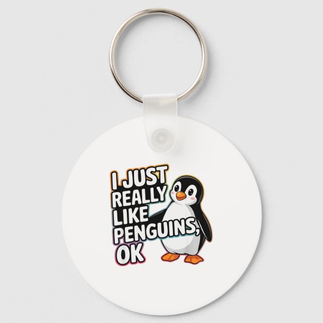 Chaveiro I Just Really Like Penguins Ok Funny Design  (Frente)
