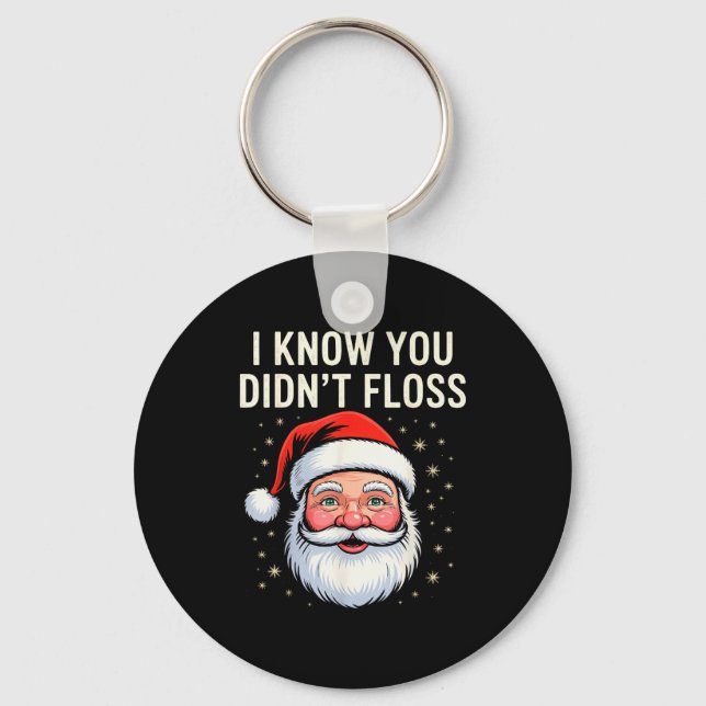 Chaveiro I Know You Didn't Floss Dental Hygienist Xmas Retr (Frente)