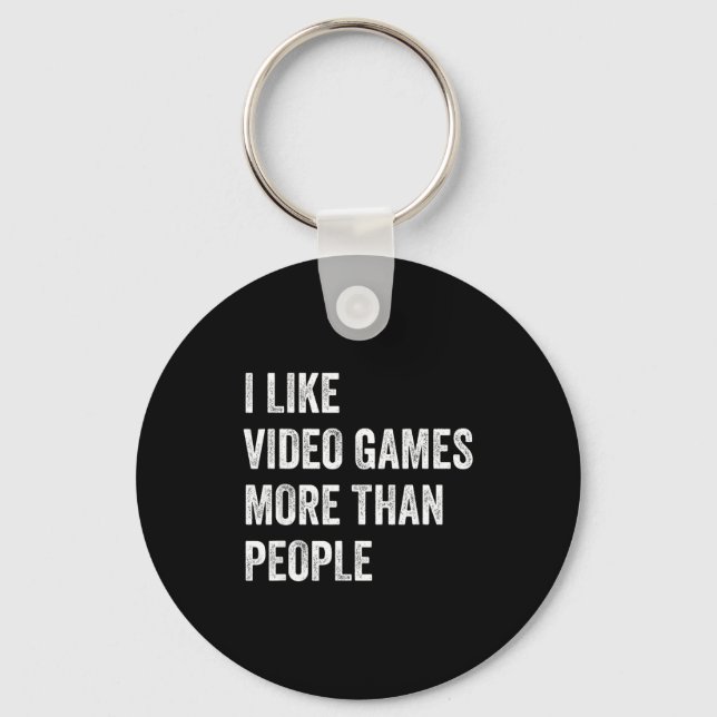 Chaveiro I Like Video Games More Than People Funny Gamer Ga (Frente)