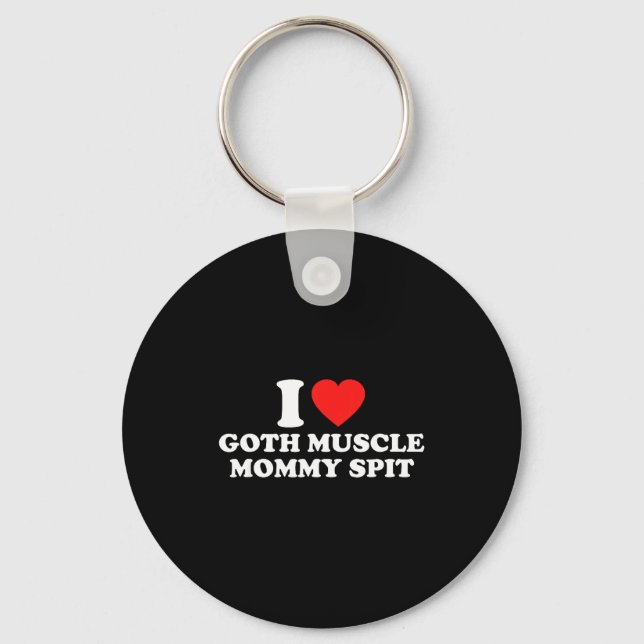 Chaveiro I Love Goth Muscle Mommy St  (Frente)