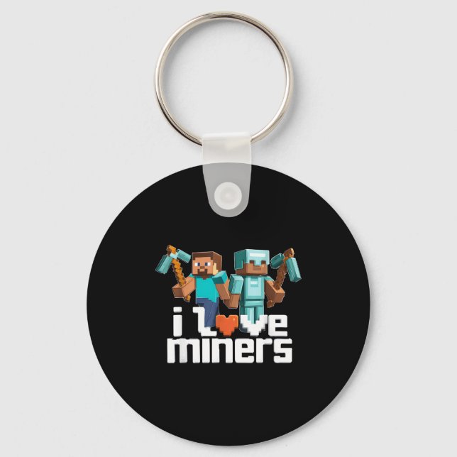 Chaveiro I Love Miners Funny Mining Gamer Xel Ckaxe  (Frente)