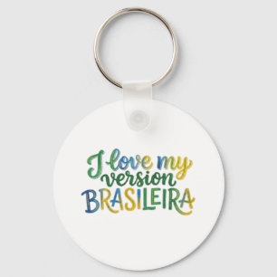 Chaveiro I Love My Brazilian Version