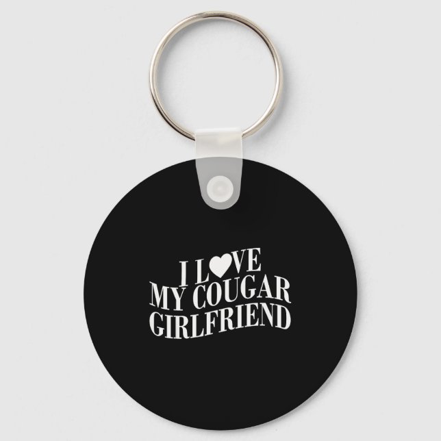 Chaveiro I Love My Cougar Girlfriend Funny Boyfriend Men Va (Frente)