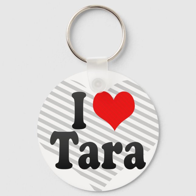 Chaveiro I love Tara (Frente)