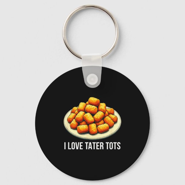 Chaveiro I Love Tater Tots -  (Frente)