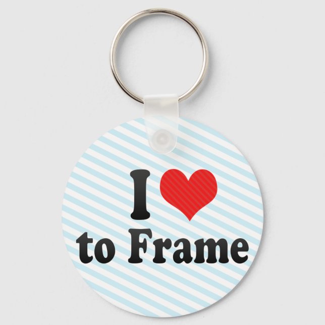 Chaveiro I Love to Frame (Frente)