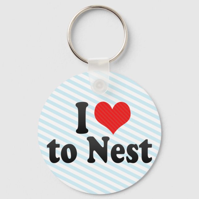 Chaveiro I Love to Nest (Frente)