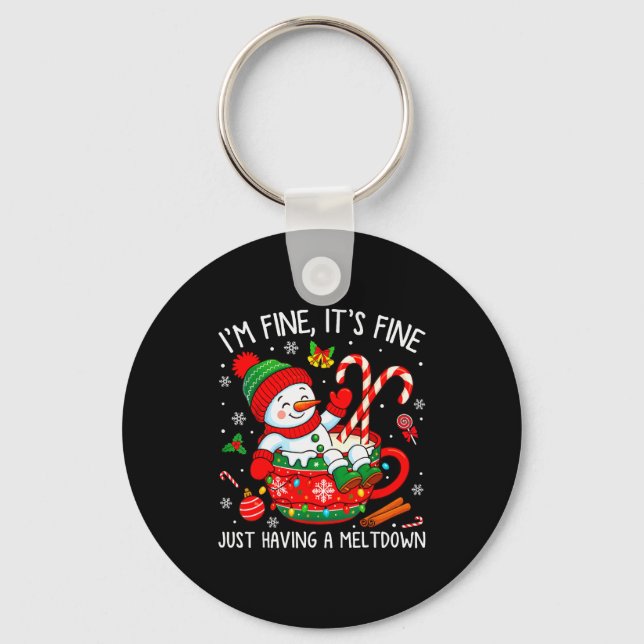 Chaveiro I’m Fine It's Fine Just Having Meltdown Christmas  (Frente)