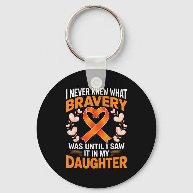 Chaveiro I Never Knew What Bravery Was Leukemia Awareness S (Frente)