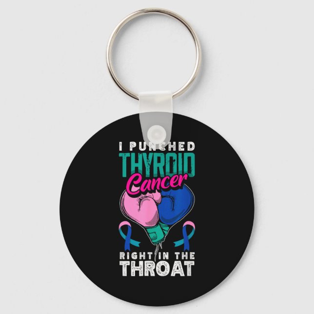 Chaveiro I Punched Thyroid Cancer Right In The Throat  (Frente)