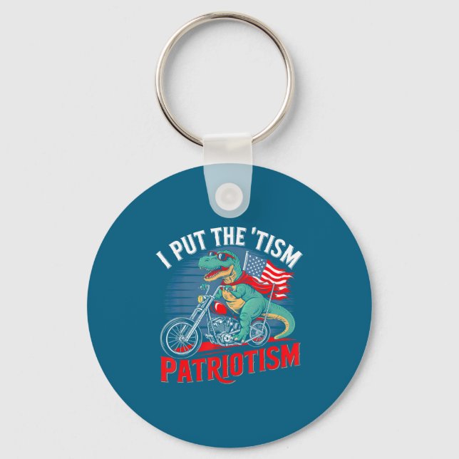Chaveiro I Put The Tism In Patriotism Motorcycle Dinosaur  (Frente)