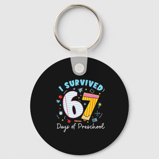 Chaveiro I Survived 67 Days Of Preschool Students Teachers  (Frente)