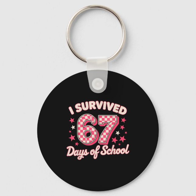 Chaveiro I Survived 67 Days Of School  (Frente)