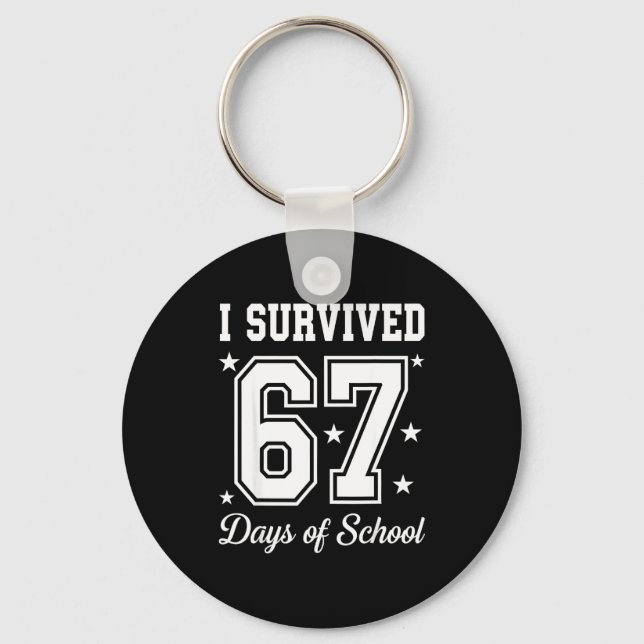 Chaveiro I Survived 67 Days Of School 67 Meme Teachers Stud (Frente)