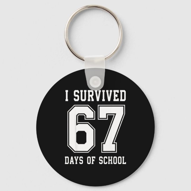 Chaveiro I Survived 67 Days Of School 67 Meme Teachers Stud (Frente)