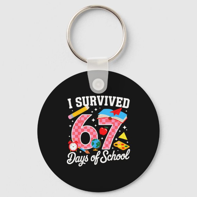 Chaveiro I Survived 67 Days Of School 67 Teachers Students  (Frente)