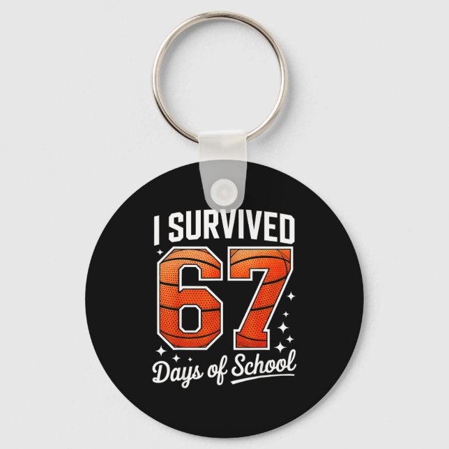 Chaveiro I Survived 67 Days Of School Basketball Six Seven  (Frente)