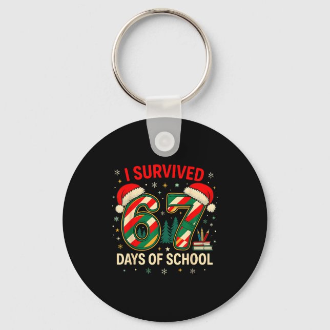 Chaveiro I Survived 67 Days Of School Christmas Teacher  (Frente)