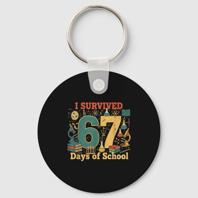 Chaveiro I Survived 67 Days Of School Funny 67 Meme Science (Frente)