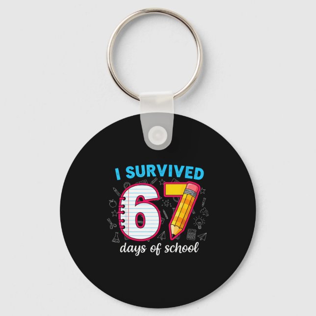Chaveiro I Survived 67 Days Of School Funny 67 Teachers Stu (Frente)