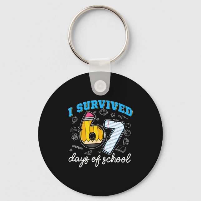 Chaveiro I Survived 67 Days Of School Funny 67 Teachers Stu (Frente)
