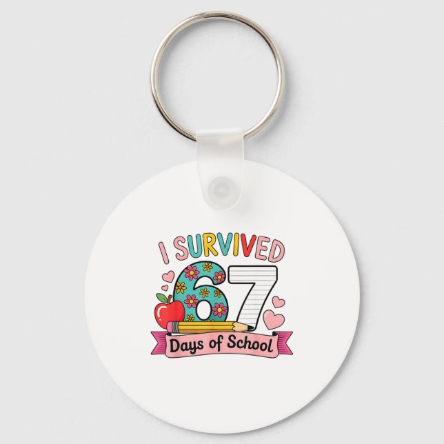 Chaveiro I Survived 67 Days Of School Funny 67 Teachers Stu (Frente)