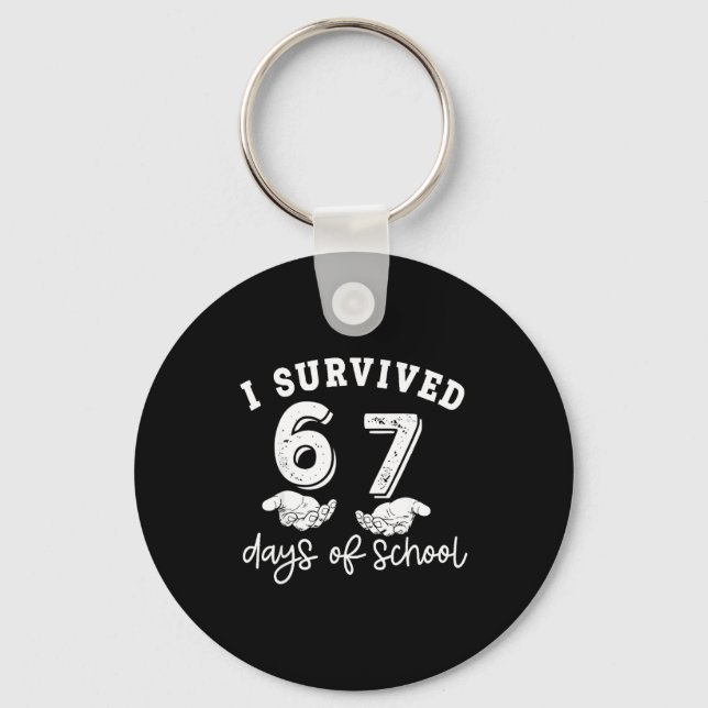 Chaveiro I Survived 67 Days Of School Funny 67 Teachers Stu (Frente)