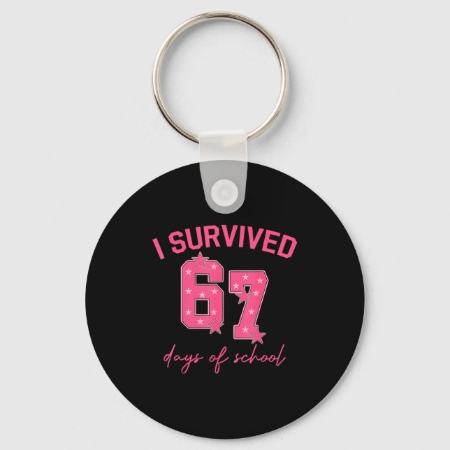 Chaveiro I Survived 67 Days Of School Funny 67 Teachers Stu (Frente)