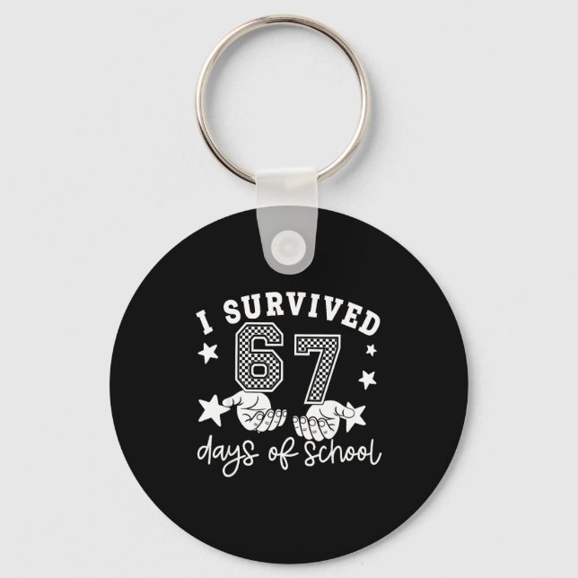 Chaveiro I Survived 67 Days Of School Funny 67 Teachers Stu (Frente)