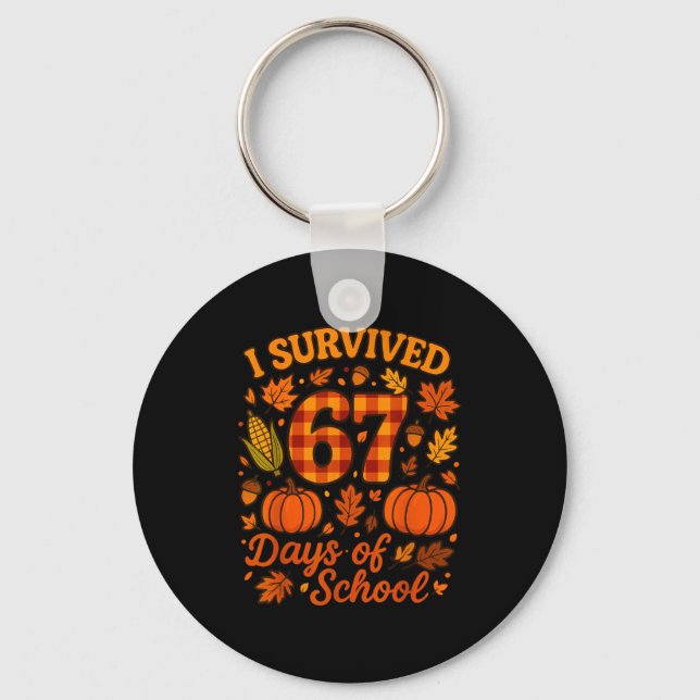 Chaveiro I Survived 67 Days Of School Funny 6 7 Teachers Th (Frente)
