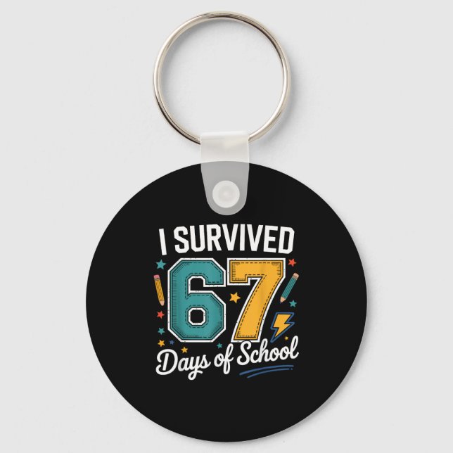 Chaveiro I Survived 67 Days Of School Funny Gen Alpha Quote (Frente)