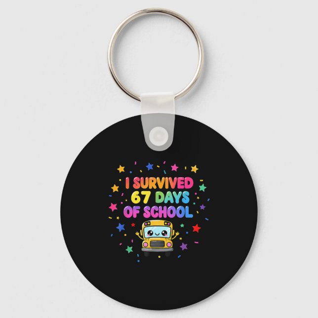 Chaveiro I Survived 67 Days Of School Funny Kids Teacher  (Frente)