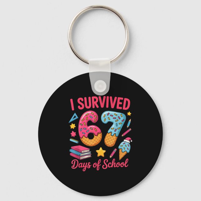Chaveiro I Survived 67 Days Of School Funny Six Seven 6 7 M (Frente)