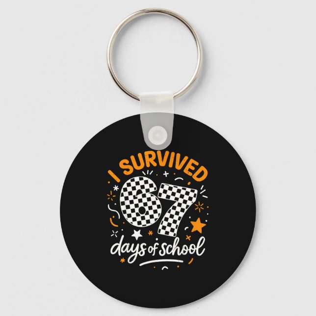 Chaveiro I Survived 67 Days Of School Funny Six Seven 6 7 M (Frente)