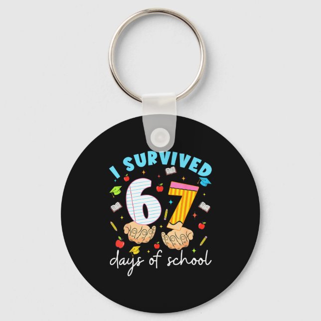 Chaveiro I Survived 67 Days Of School Funny Six Seven 6 7 M (Frente)