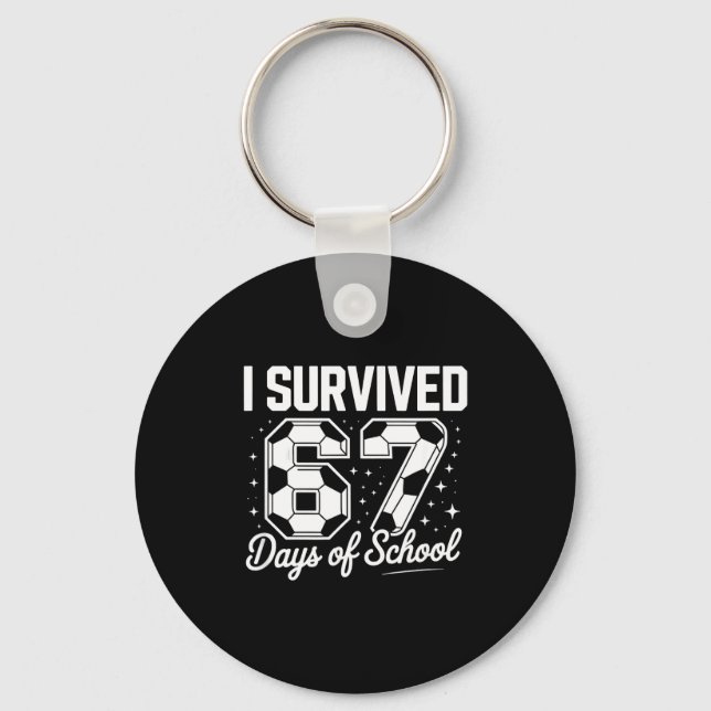 Chaveiro I Survived 67 Days Of School Funny Soccer  (Frente)