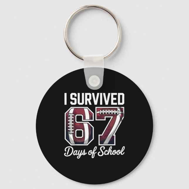 Chaveiro I Survived 67 Days Of School Funny Student Footbal (Frente)