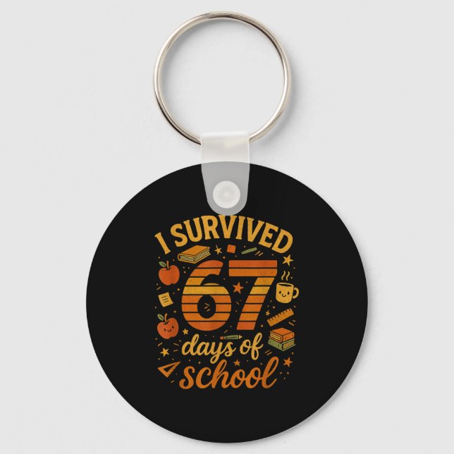 Chaveiro I Survived 67 Days Of School _ Funny Teacher &amp; (Frente)