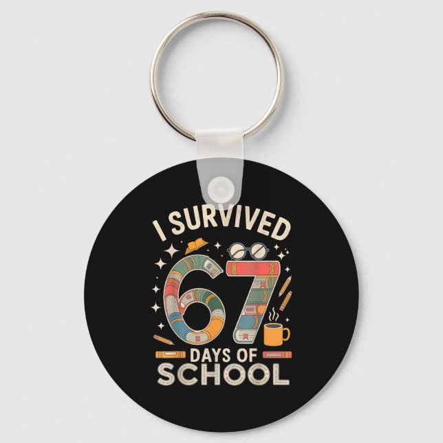 Chaveiro I Survived 67 Days Of School - Funny Teachers Stud (Frente)