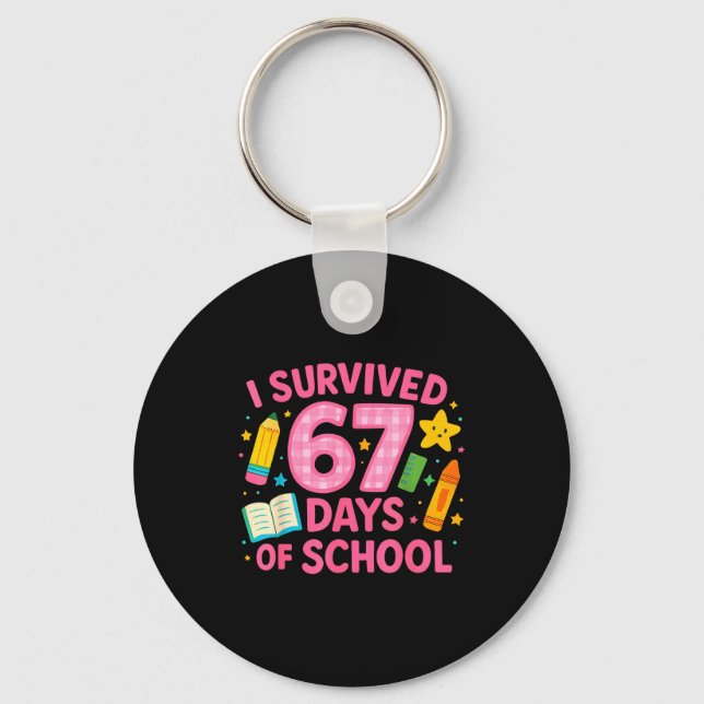 Chaveiro I Survived 67 Days Of School Funny Teachers Studen (Frente)