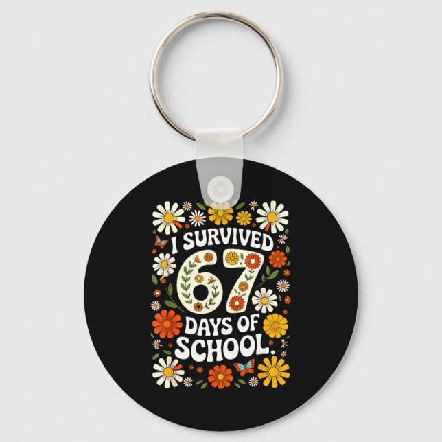 Chaveiro I Survived 67 Days Of School Funny Teachers Studen (Frente)