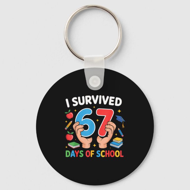 Chaveiro I Survived 67 Days Of School Six Seven  (Frente)