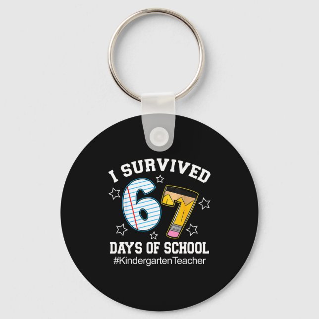 Chaveiro I Survived 67 Days Of School Six Seven Kindergarte (Frente)