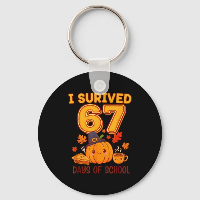 Chaveiro I Survived 67 Days Of School Six Seven Thanksgivin (Frente)