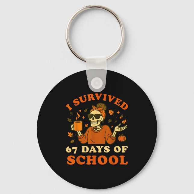 Chaveiro I Survived 67 Days Of School Teacher Skeleton Funn (Frente)
