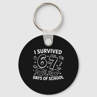 Chaveiro I Survived 67 Days Of School Teachers Students Six
