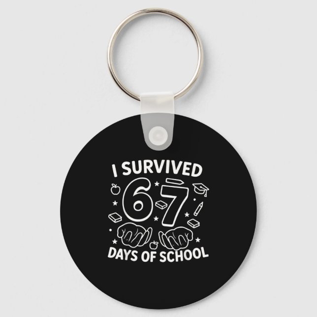 Chaveiro I Survived 67 Days Of School Teachers Students Six (Frente)