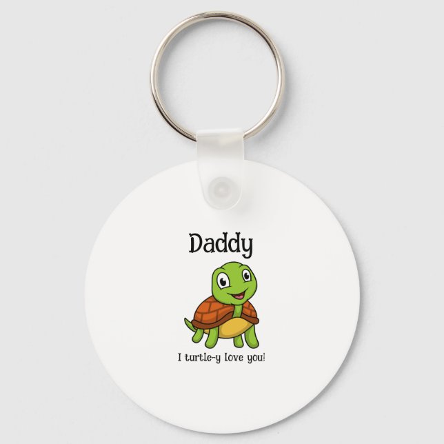 Chaveiro I Turtley Love You Daddy! Cute Father's Day Turtle (Frente)