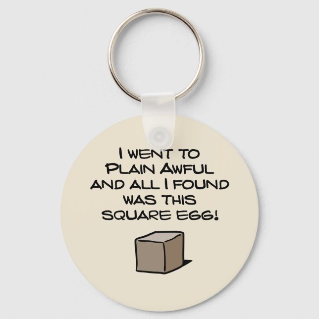 Chaveiro I Went To Plain Awful ... (Frente)