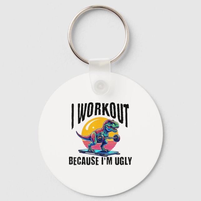 Chaveiro I Workout Because I'm Ugly Motivational  (Frente)